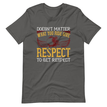 Doesn’t matter what you ride, give respect to get respect