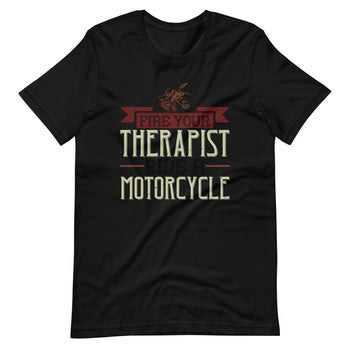 Fire your therapist ride a motorcycle