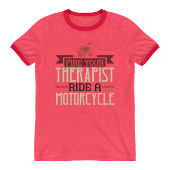 Fire your therapist ride a motorcycle