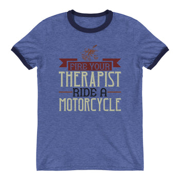 Fire your therapist ride a motorcycle